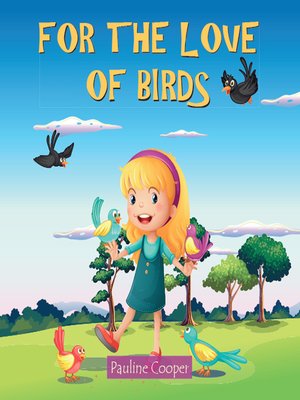 cover image of For the Love of Birds